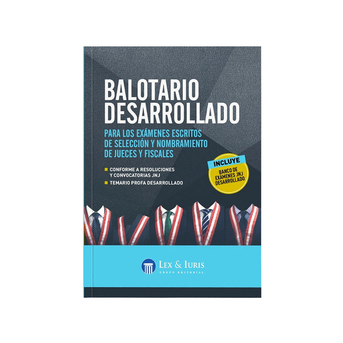 Balotario Desarrollado para los exámenes escritos de selección y nombramiento de Jueces y Fiscales 2025
