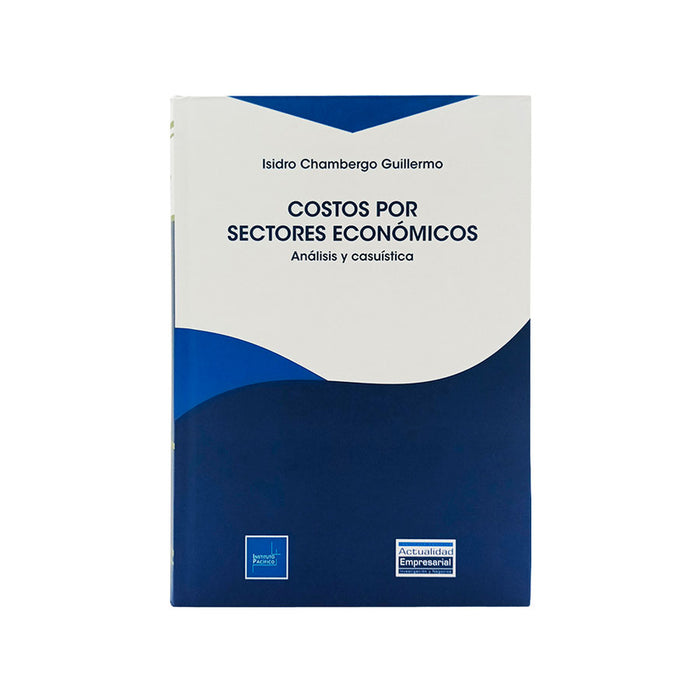 Costos por Sectores Económicos Análisis y Casuística