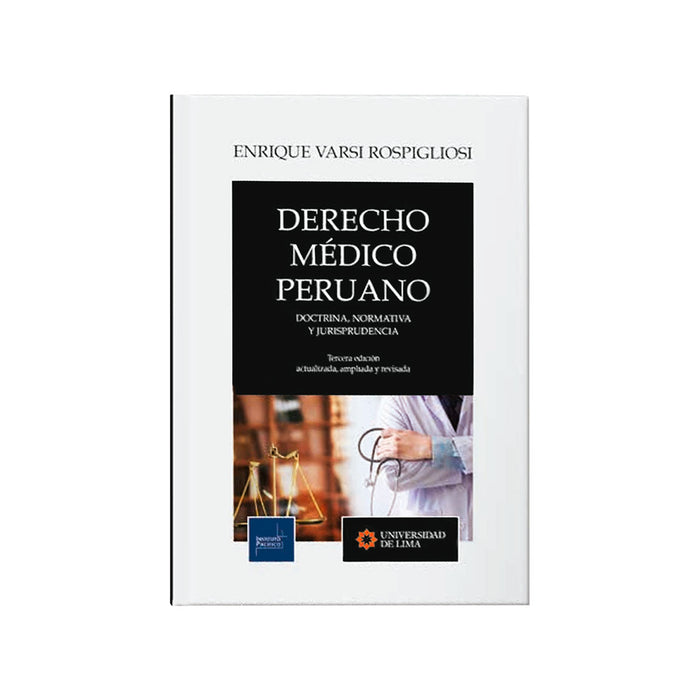 Derecho Médico Peruano: Doctrina, Normativa y Jurisprudencia