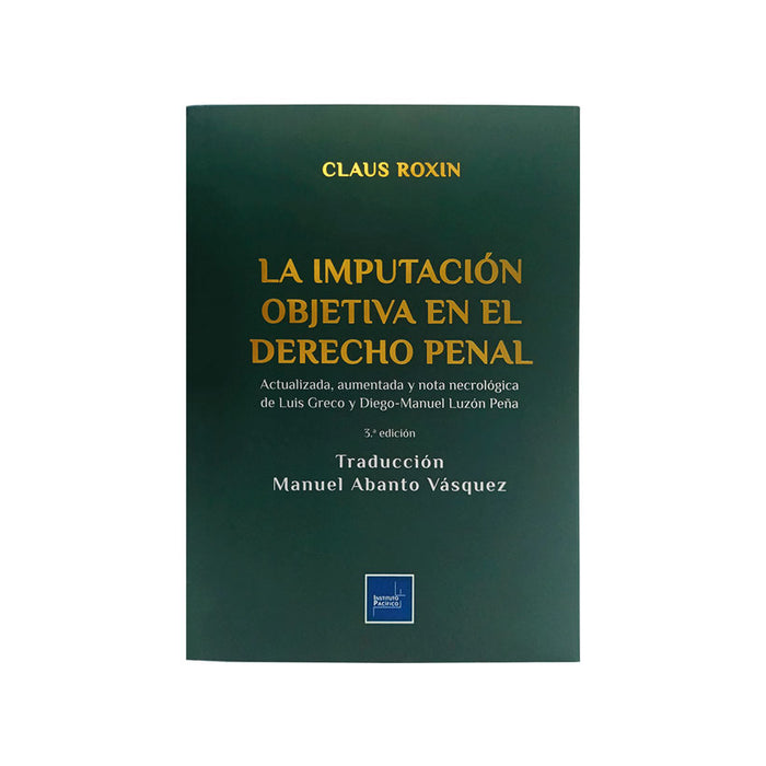 La Imputación Objetiva en el Derecho Penal