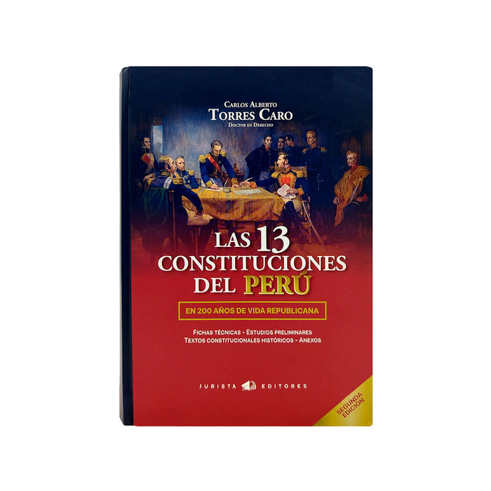 Las 13 Constituciones del Perú en 200 Años de Vida Republicana