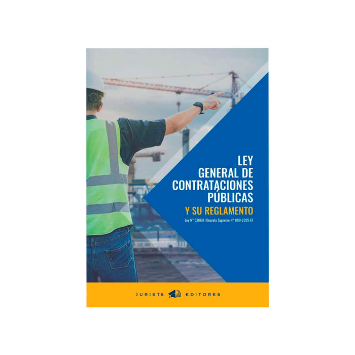 Ley General de Contrataciones Públicas y su Reglamento (Ley N° 32069 y DS N° 009-2025-EF)