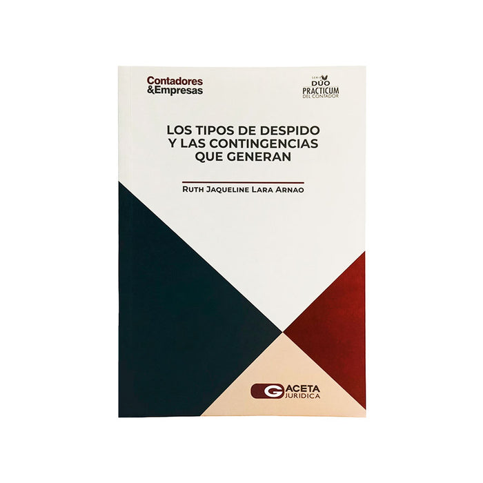 Los Tipos de Despido y las Contingencias que Generan