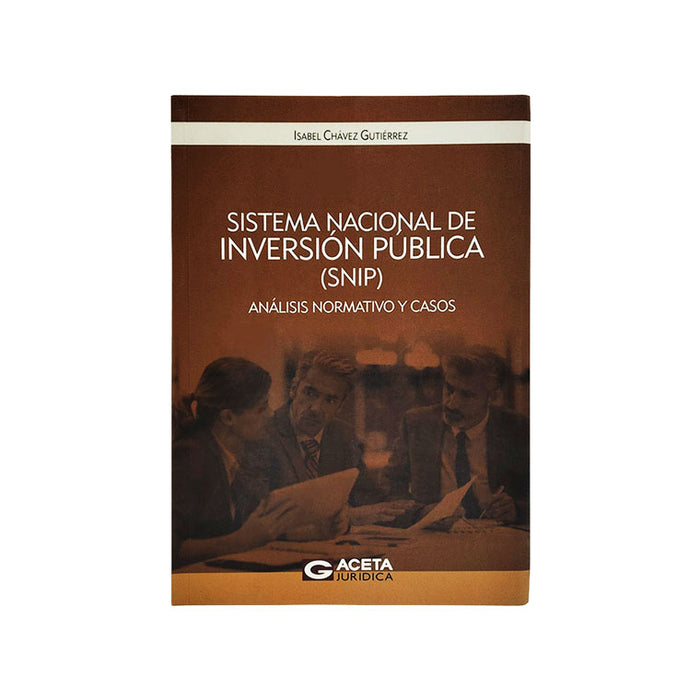 Sistema Nacional de Inversión Pública (SNIP): Análisis Normativo y Casos