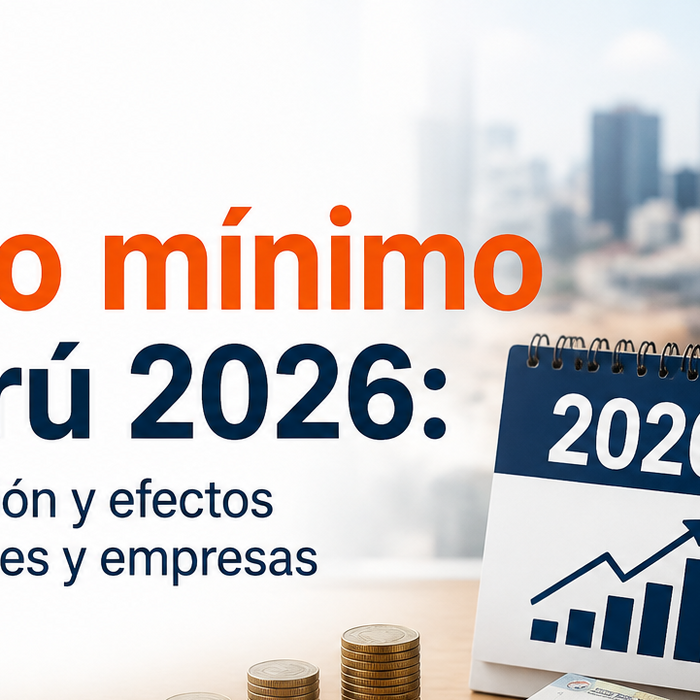Nuevo sueldo mínimo en Perú 2026: monto, aplicación y efectos para trabajadores y empresas