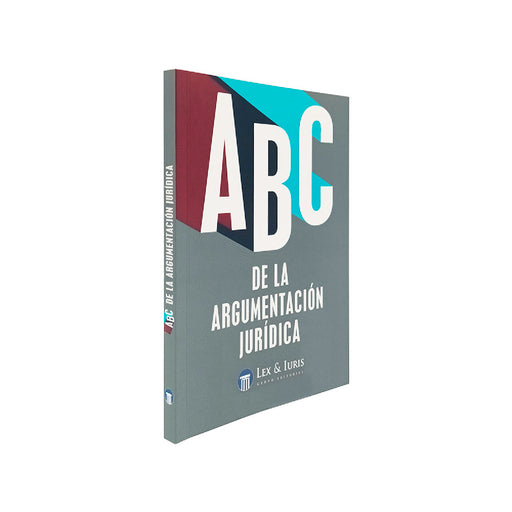 Libro ABC de la Argumentación Jurídica - Lex y Luris