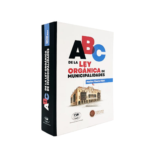 ABC - de la Ley Orgánica de Municipalidades -  Marino Pineda Fidel