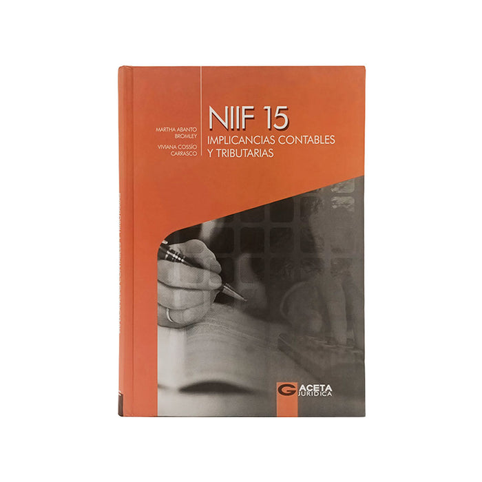 NIIF 15: Implicancias Contables y Tributarias