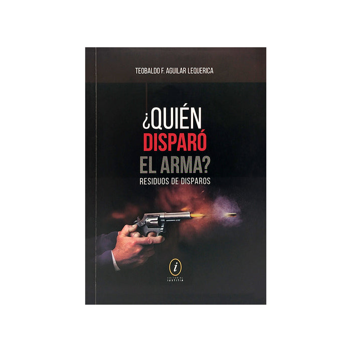 ¿Quién Disparó el Arma?