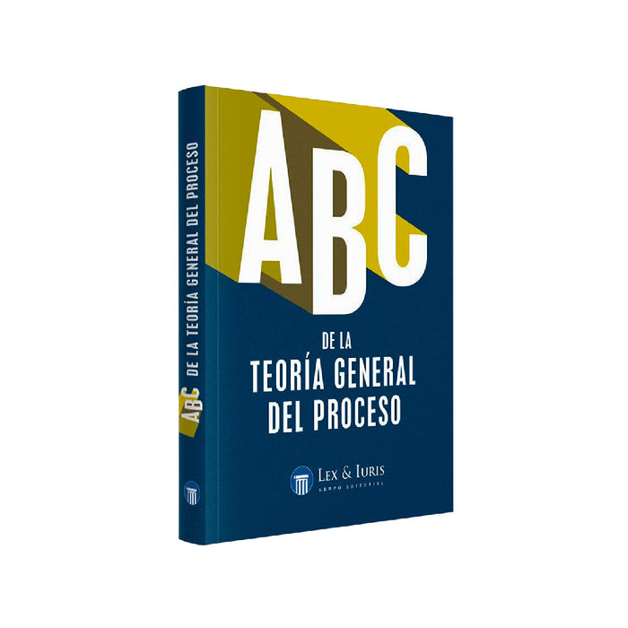 ABC de la Teoría General del Proceso