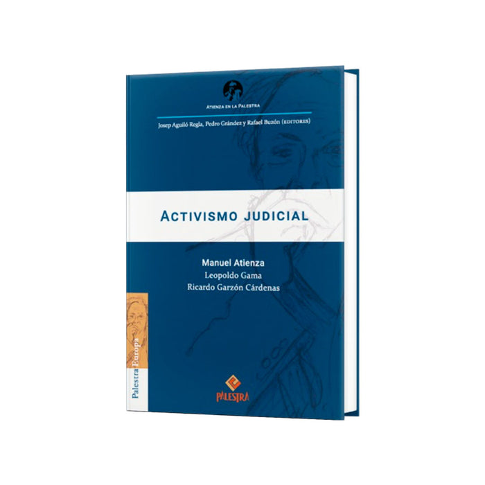Activismo Judicial: Siete Tesis de Manuel Atienza y sus debates