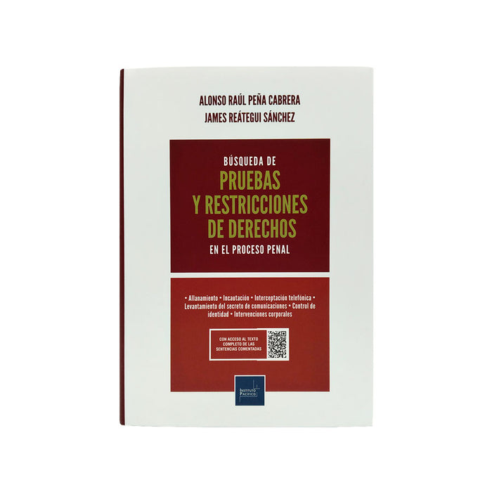 Búsqueda de Pruebas y Restricciones de Derechos en el Proceso Penal