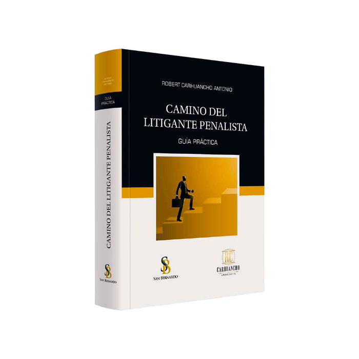 Camino del Litigante Penalista: Guía Práctica