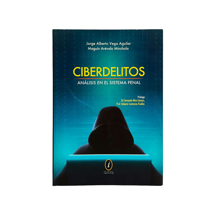 Ciberdelitos - Análisis en el Sistema Penal