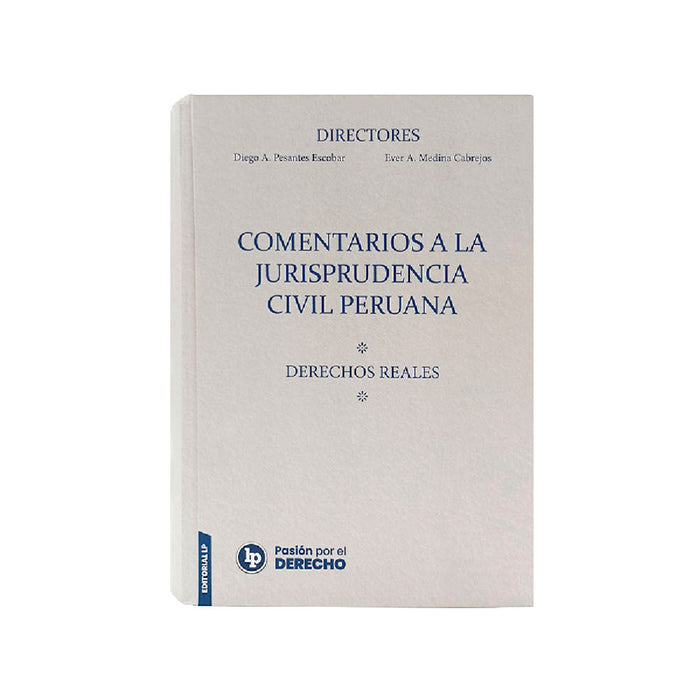 Comentarios a la Jurisprudencia Civil Peruana | Derechos Reales