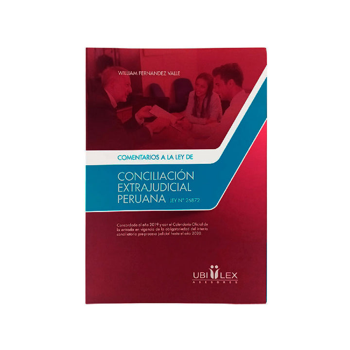 Comentarios a la Ley de Conciliación Extrajudicial Peruana (Ley N° 26872)