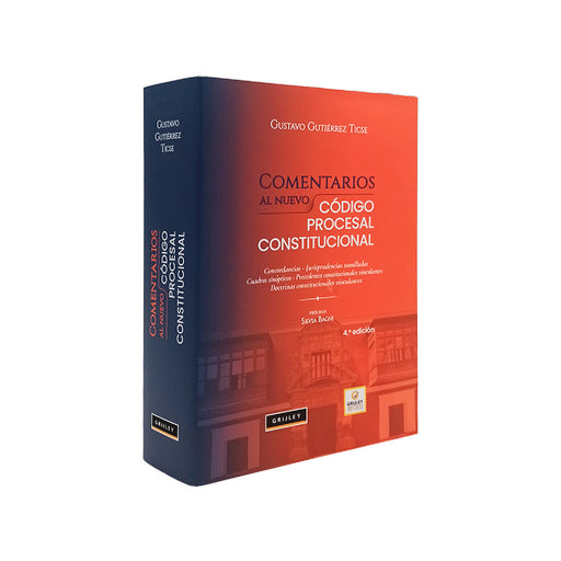 Comentarios al Nuevo Código Procesal Constitucional - 4.ª Edición, Gustavo Gutíerrez Ticse, Grijley