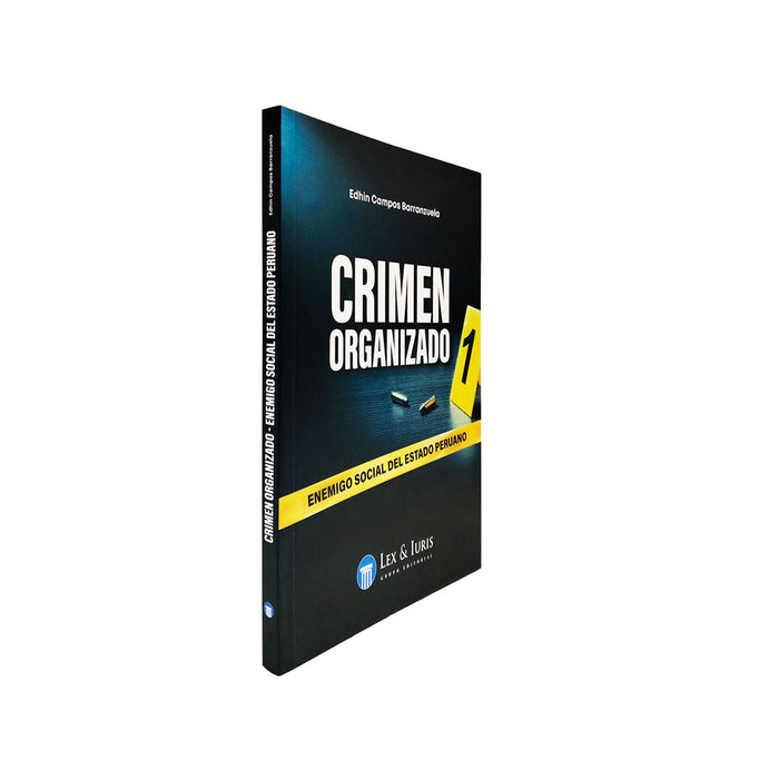 Crimen Organizado / Enemigo Social del Estado Peruano