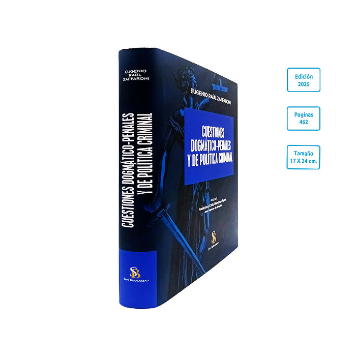 Cuestiones Dogmático Penales y de Política Criminal