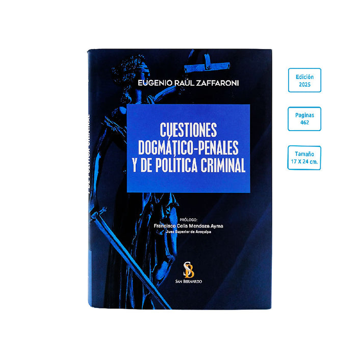 Cuestiones Dogmático Penales y de Política Criminal