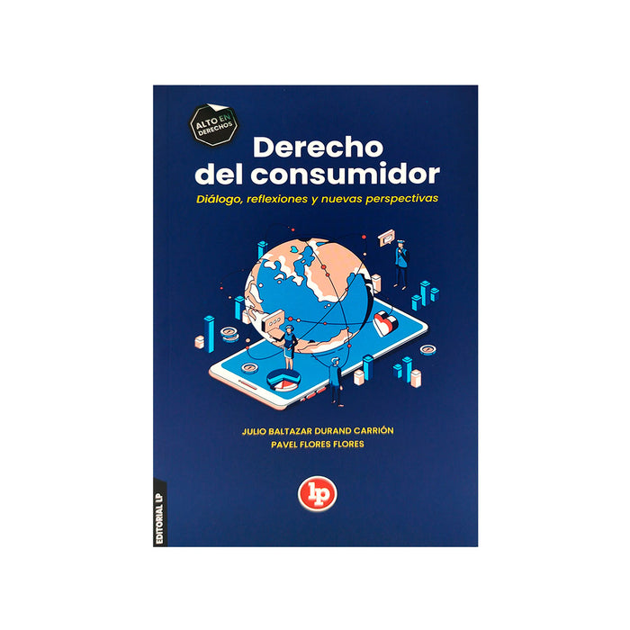 Derecho del Consumidor / Diálogo, Reflexiones y Nuevas Perspectivas