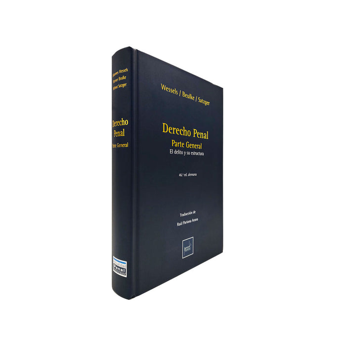 Derecho Penal Parte General / 46.ª ed. Alemana - El Delito y su Estructura