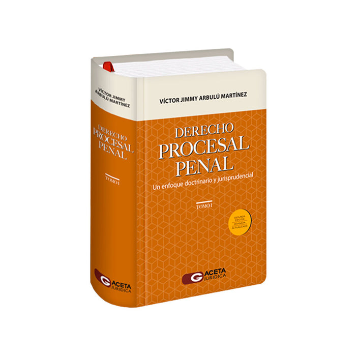Derecho Procesal Penal: Un Enfoque Doctrinario y Jurisprudencial