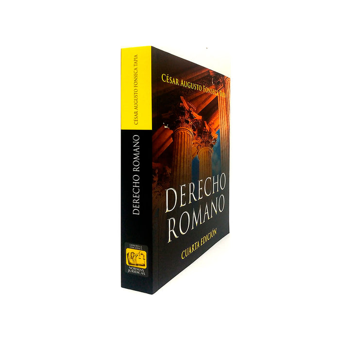 Derecho Romano de César Augusto Fonseca Tapia / Cuarta Edición