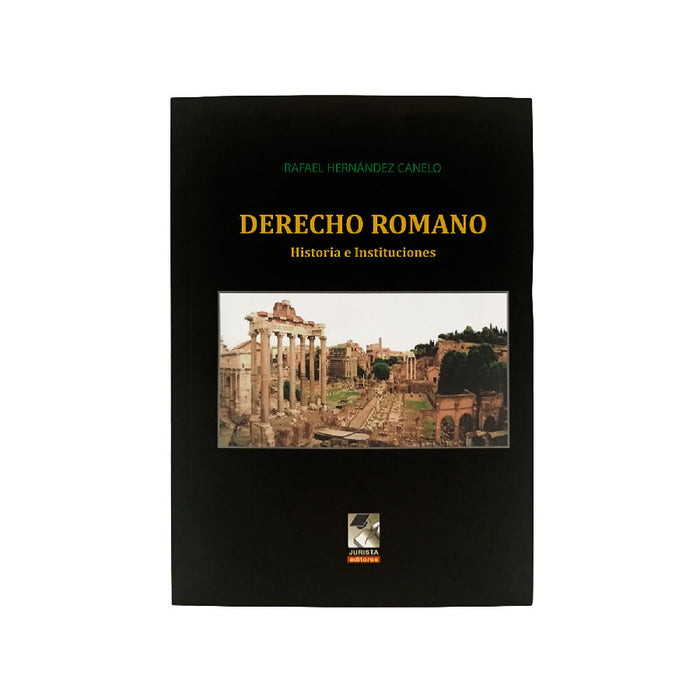 Derecho romano - Historia e instituciones