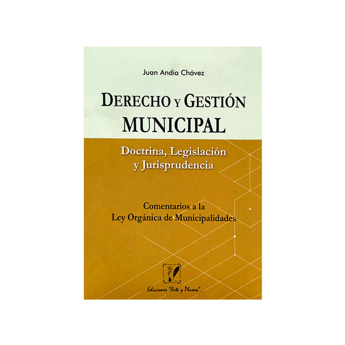 Derecho y Gestión Municipal / Doctrina, Legislación y Jurisprudencia / Comentario a la Ley Orgánica de Municipalidades