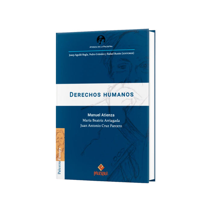Derechos Humanos: Diez ideas de Manuel Atienza y sus debates