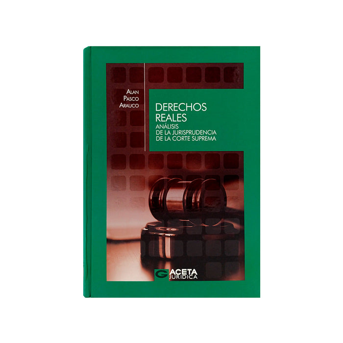Derechos Reales / Análisis de la Jurisprudencia de la Corte Suprema