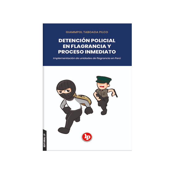 Detencion Policial en Flagrancia y Proceso Inmediato