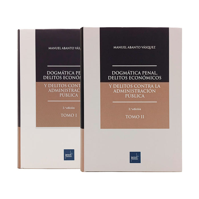 Dogmática Penal, Delitos Económicos y Delitos Contra la Administración Pública