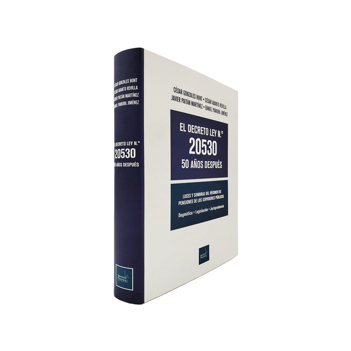 El Decreto Ley N.° 20530 50 Años Después / Luces y Sombras del Régimen de Pensiones de los Servidores Públicos