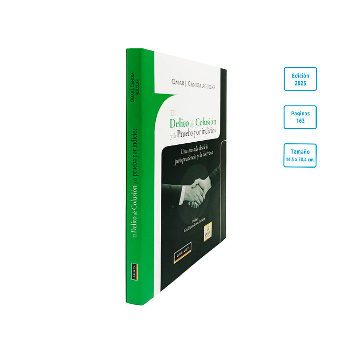 El delito de Colusión y su Acreditación a Través de la Prueba por Indicios - Una Miirada desde la Jurisprudencia y la Doctrina