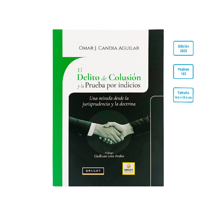 El delito de Colusión y su Acreditación a Través de la Prueba por Indicios - Una Miirada desde la Jurisprudencia y la Doctrina