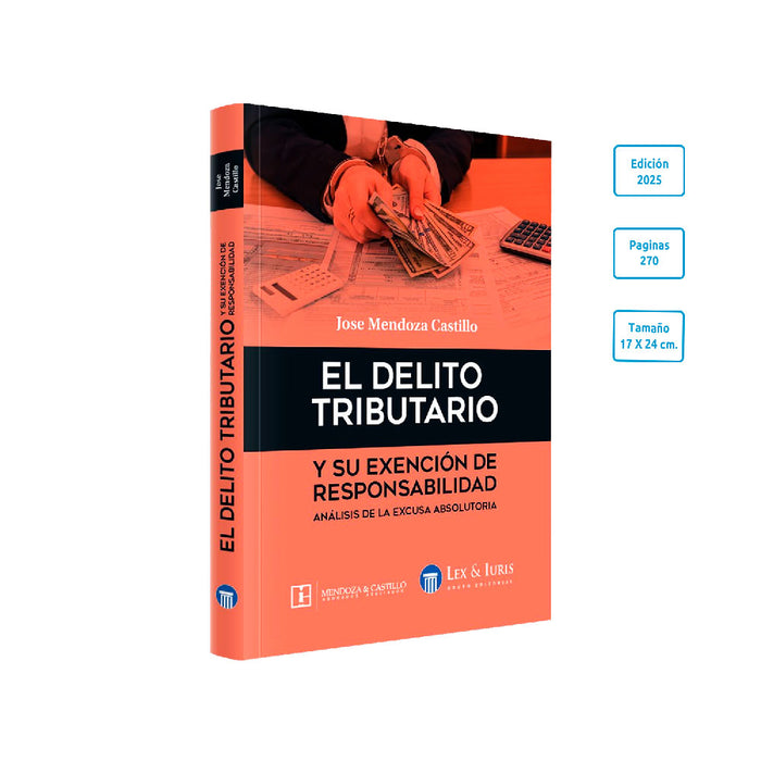 El Delito Tributario y su Exención de Responsabilidad - Análisis de la Excusa Absolutoria