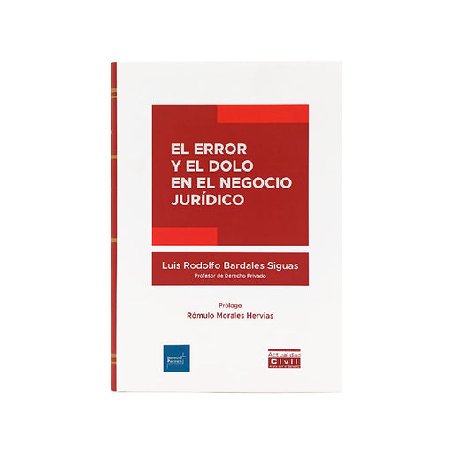 Error y Dolo en el Negocio Jurídico, Luis Rodolfo Bardales Siguas, Instituto Pacífico