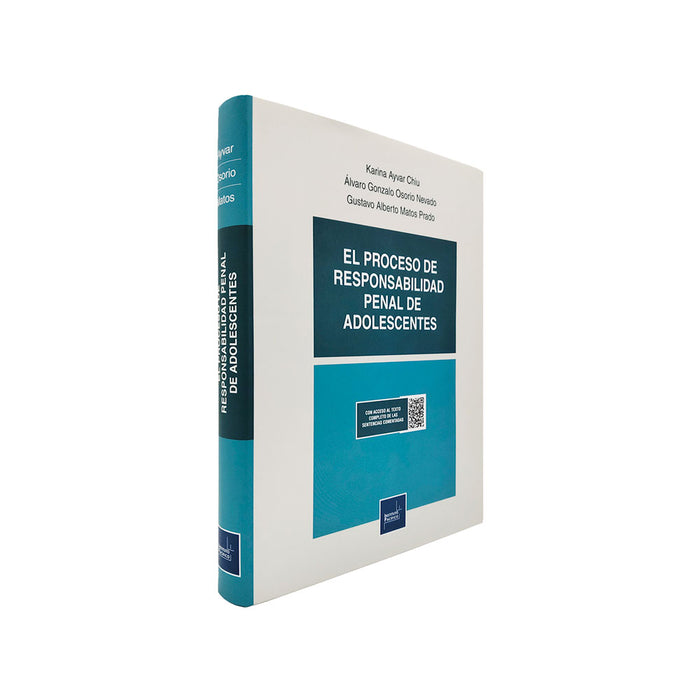 El Proceso de Responsabilidad Penal de Adolescentes