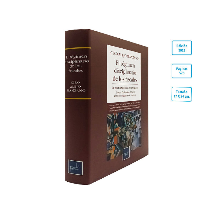 El régimen disciplinario de los fiscales | La intervención de los abogados como defender al fiscal ante los órganos de control
