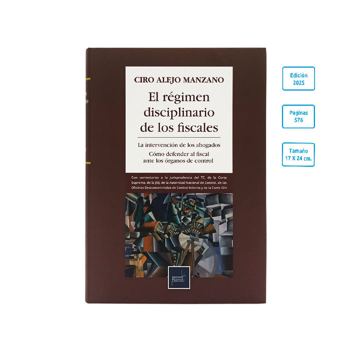 El régimen disciplinario de los fiscales | La intervención de los abogados como defender al fiscal ante los órganos de control