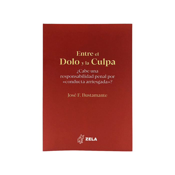 Entre el Dolo y la Culpa
