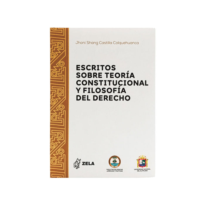 Escritos sobre Teoría Constitucional y Filosofía del Derecho