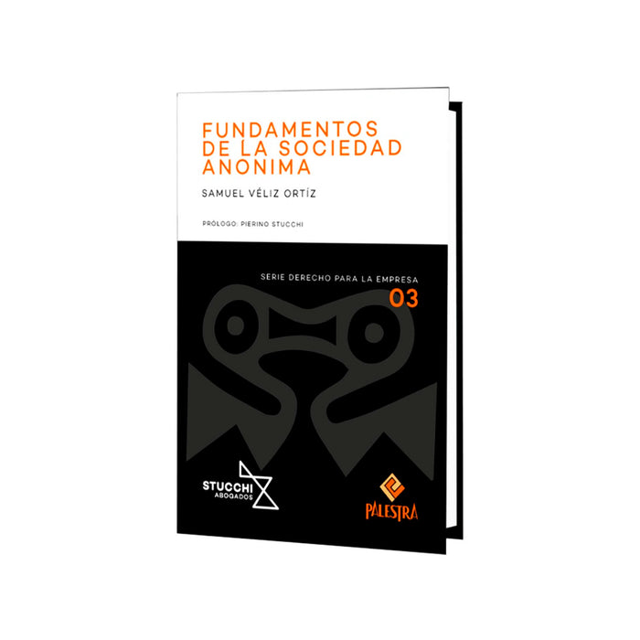 Fundamentos de la Sociedad Anónima - Serie Derecho para la Empresa
