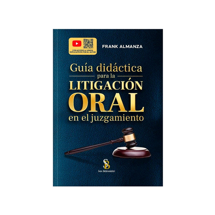 Guía Didáctica para la Litigación oral en el Juzgamiento