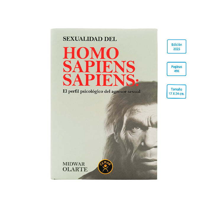 Sexualidad del Homo Sapiens Sapiens: El Perfil Psicológico del Agresor Sexual