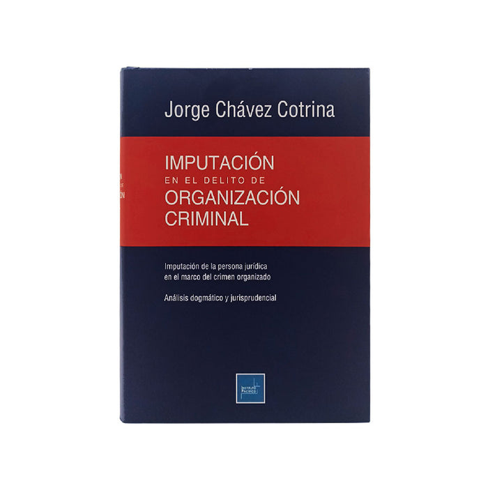 Imputación en el Delito de Organización Criminal
