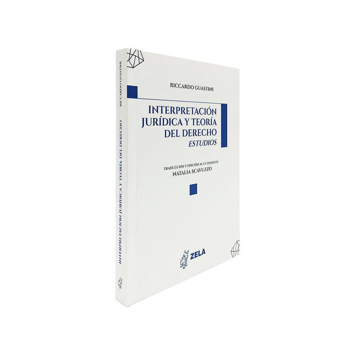 Interpretación Jurídica y Teoría del Derecho: Estudios