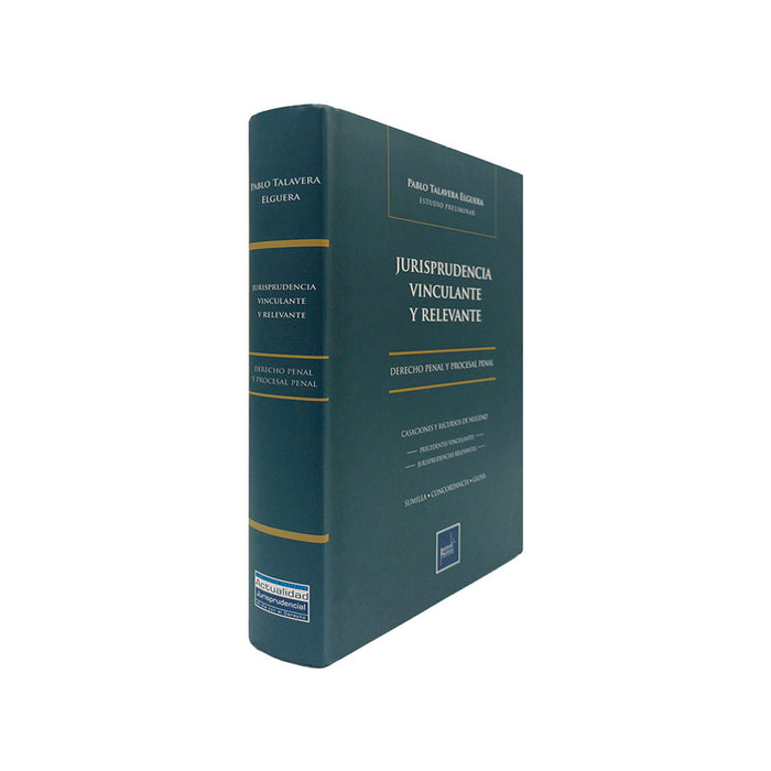 Jurisprudencia Vinculante y Relevante / Derecho Penal y Procesal Penal